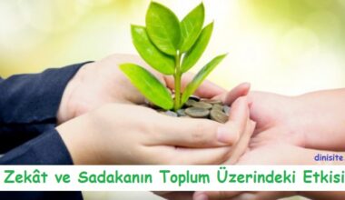 Zekât ve Sadakanın Toplum Üzerindeki Etkileri