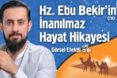 Hz. Ebubekir’in (radıyallahu anh) Kısa Hayatı