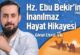 Hz. Ebubekir’in (radıyallahu anh) Kısa Hayatı
